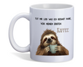 Faultier Spruch Tasse